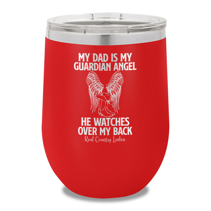 My Dad Is My Guardian Angel 12oz Stemless Wine Cup