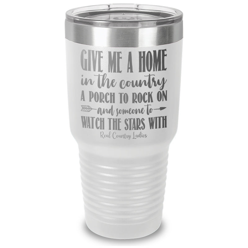 Give Me A Home In The Country Laser Etched Tumbler