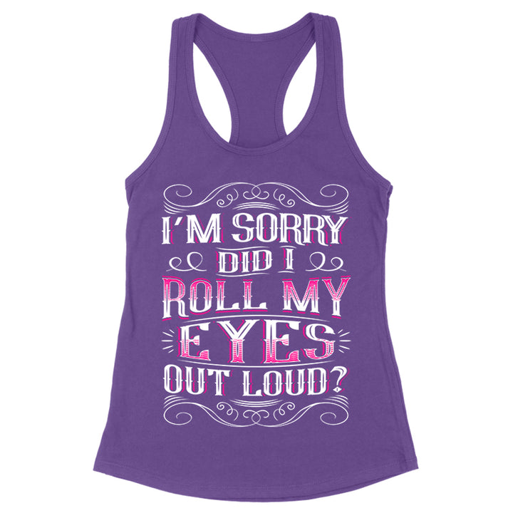 Roll My Eyes Out Loud Apparel