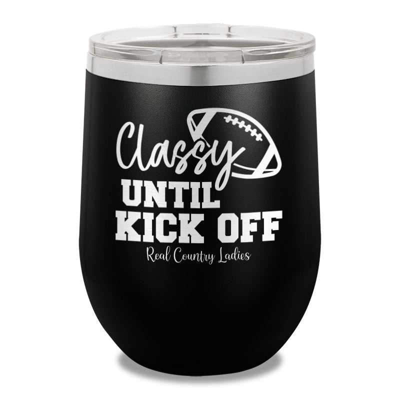 Classy Until Kick Off Stemless Wine Cup