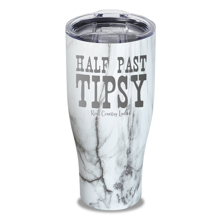 Half Past Tipsy Laser Etched Tumbler