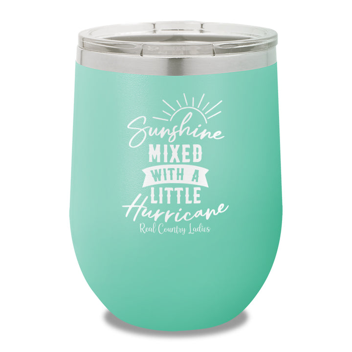 Sunshine Mixed With A Little Hurricane 12oz Stemless Wine Cup