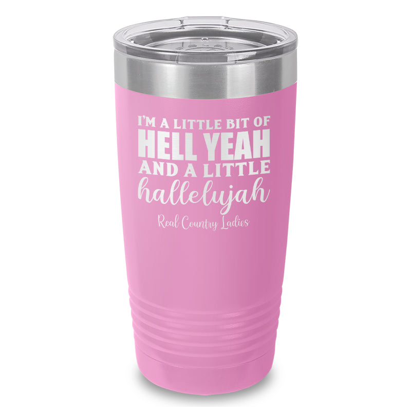 Hell Yeah And Hallelujah Laser Etched Tumbler