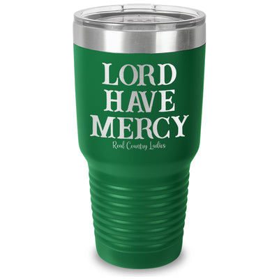 Lord Have Mercy Laser Etched Tumbler