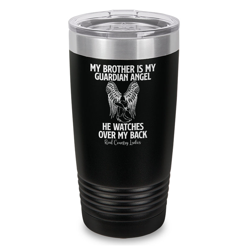 My Brother Is My Guardian Angel Laser Etched Tumbler