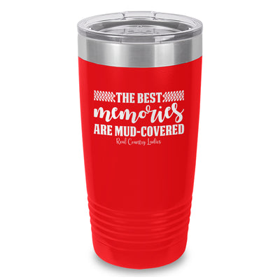 Best Memories Mud Covered Laser Etched Tumbler