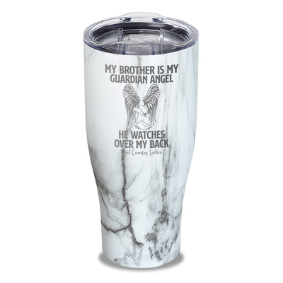 My Brother Is My Guardian Angel Laser Etched Tumbler