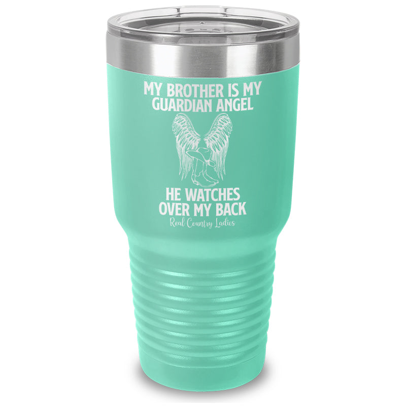 My Brother Is My Guardian Angel Laser Etched Tumbler