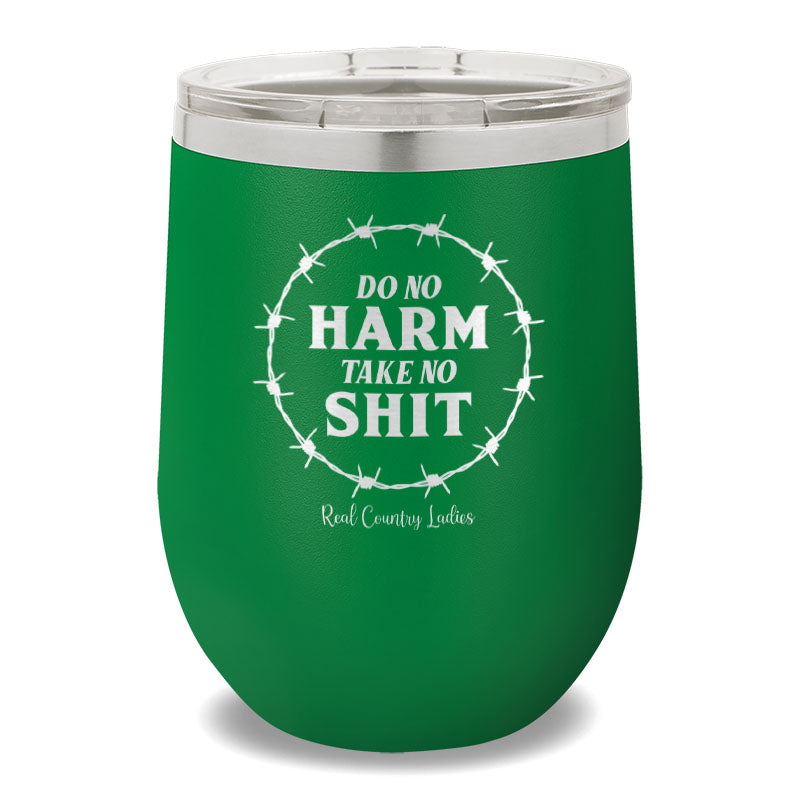 Do No Harm Take No Shit 12oz Stemless Wine Cup