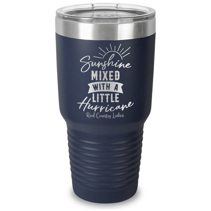 Sunshine Mixed With A Little Hurricane Laser Etched Tumbler