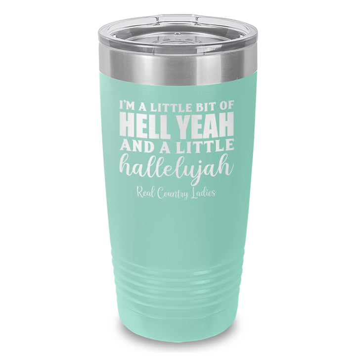 Hell Yeah And Hallelujah Laser Etched Tumbler