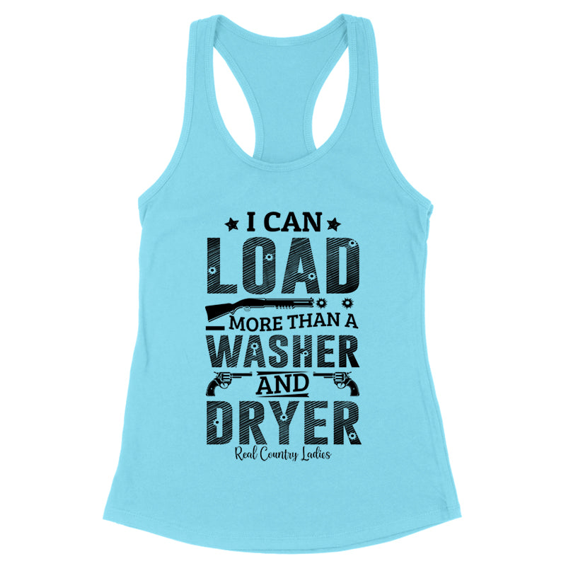 I Can Load More Than A Washer Black Print Front Apparel