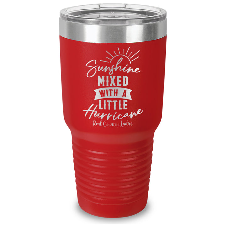 Sunshine Mixed With A Little Hurricane Laser Etched Tumbler