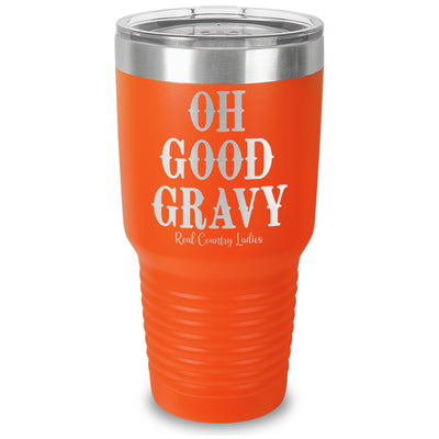 Oh Good Gravy Laser Etched Tumbler