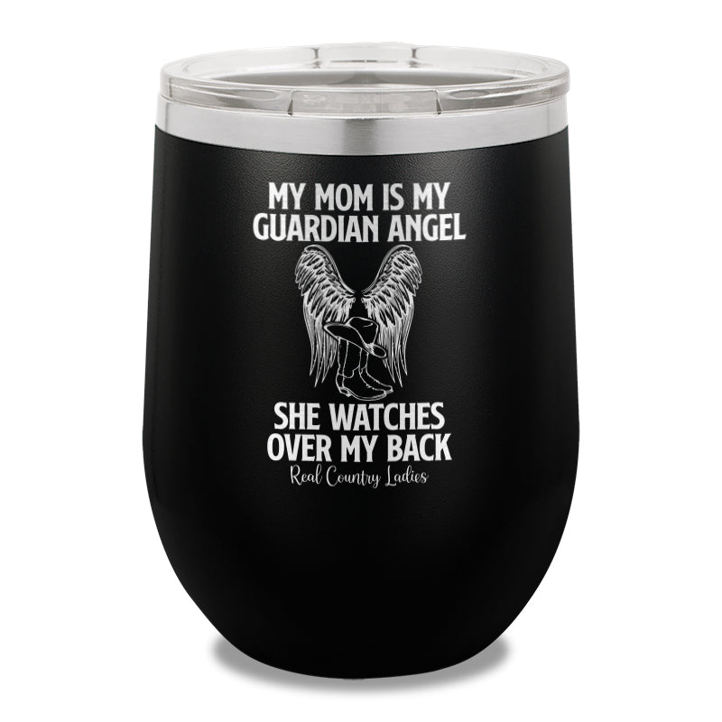 My Mom Is My Guardian Angel 12oz Stemless Wine Cup