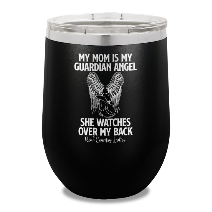 My Mom Is My Guardian Angel 12oz Stemless Wine Cup