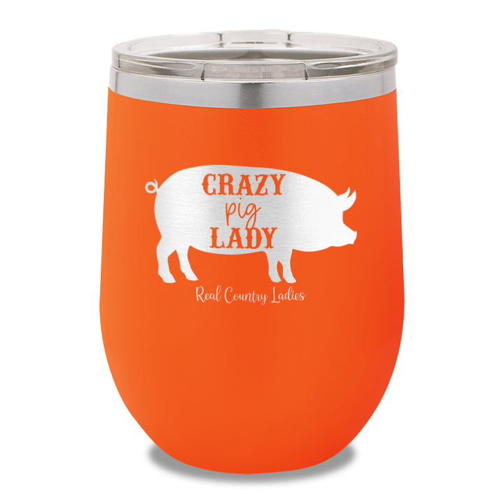 Crazy Pig Lady 12oz Stemless Wine Cup