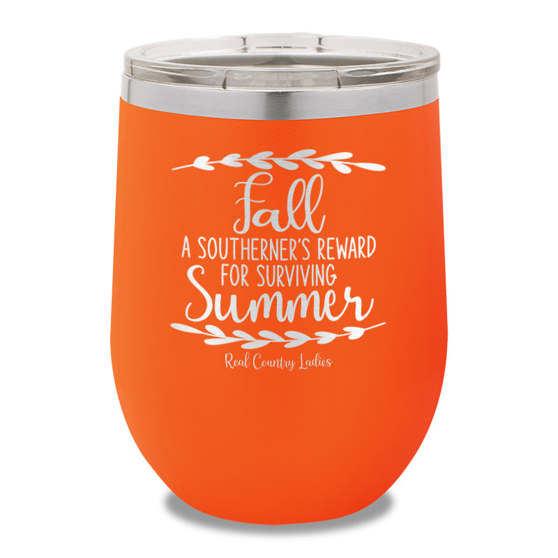 Fall Is A Southerner's Reward 12oz Stemless Wine Cup