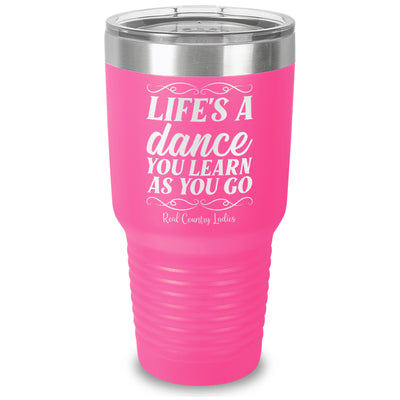 Life's A Dance Laser Etched Tumbler