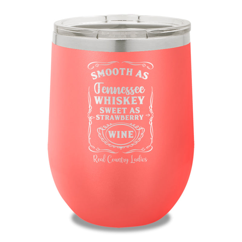 Smooth As Tennessee Whiskey 12oz Stemless Wine Cup