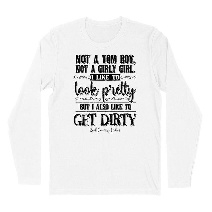 Not A Tom Boy Not A Girly Girl Black Print Hoodies & Long Sleeves