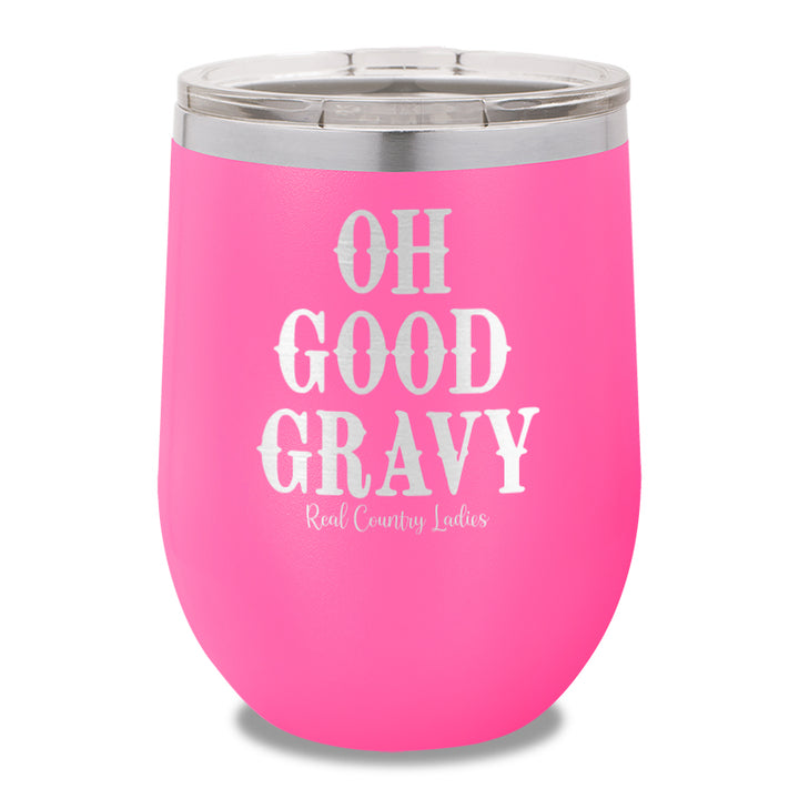 Oh Good Gravy 12oz Stemless Wine Cup