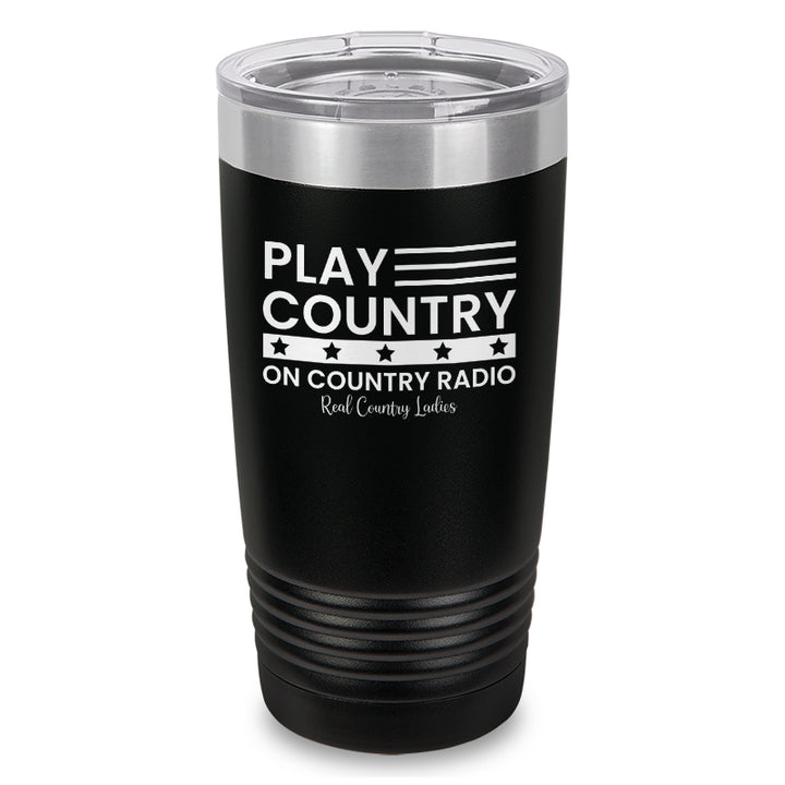 Play Country On Country Radio Laser Etched Tumbler