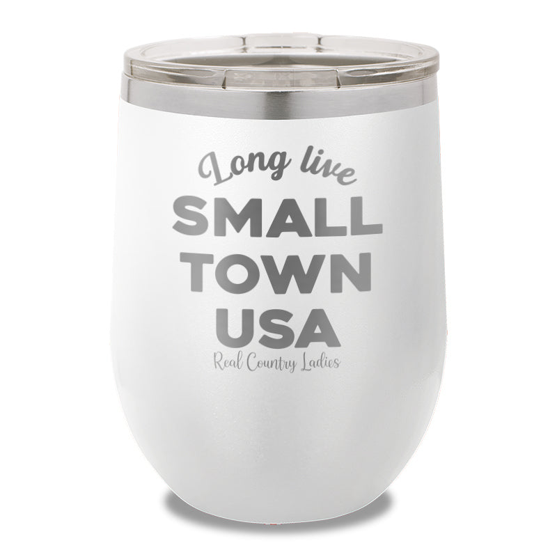 Long Live Small Town USA 12oz Stemless Wine Cup