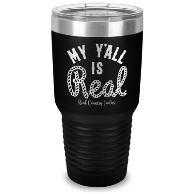 My Y'all Is Real Laser Etched Tumbler