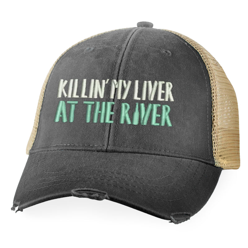 Killin' My Liver At The River Hat