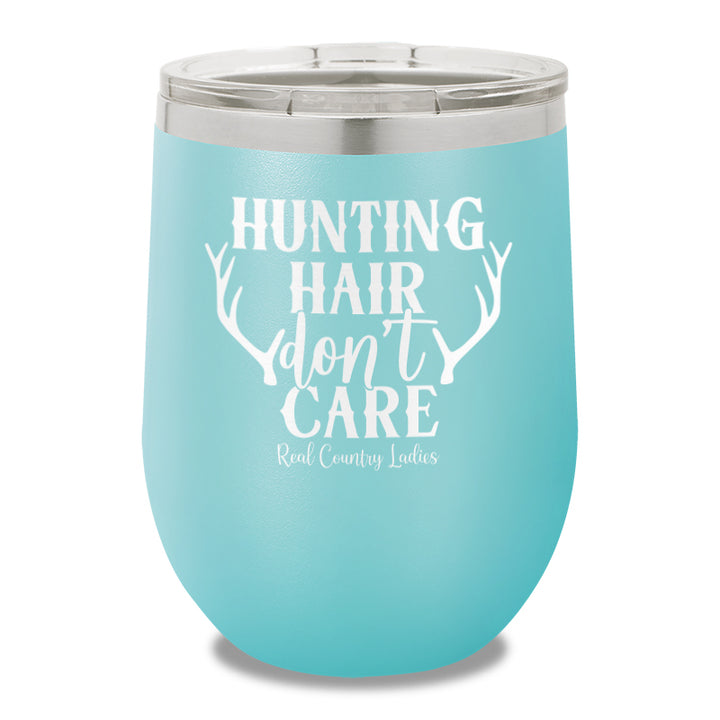 Hunting Hair Don't Care 12oz Stemless Wine Cup