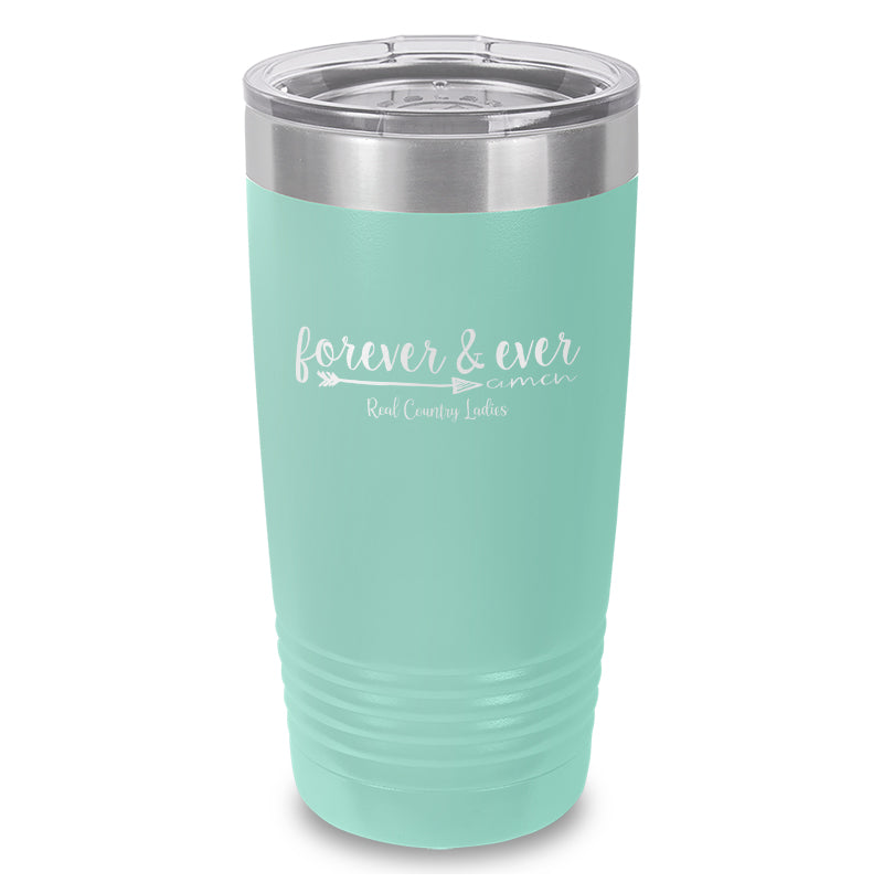 Forever And Ever Amen Laser Etched Tumbler