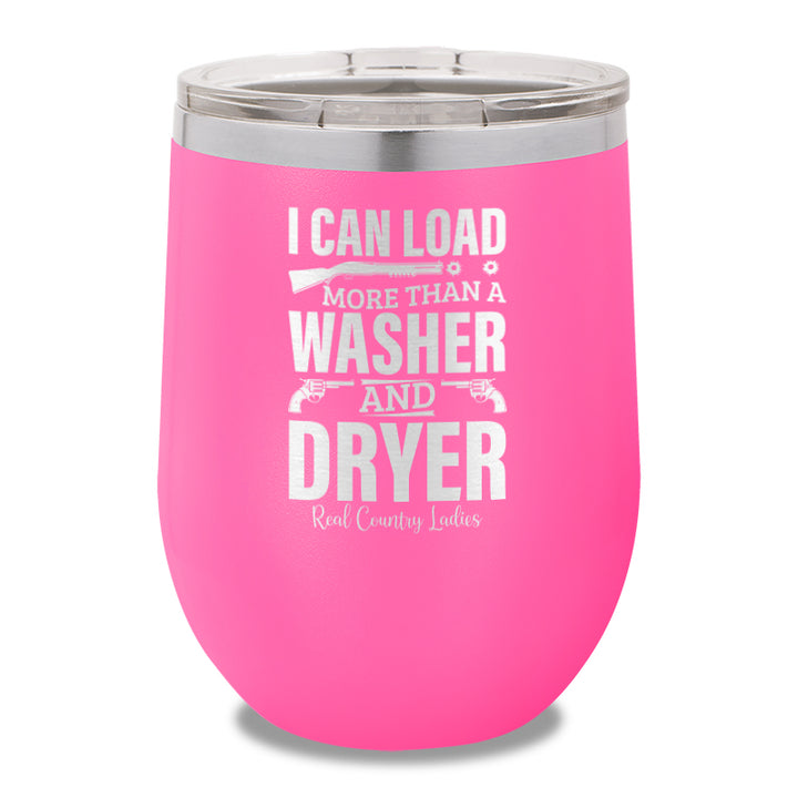 I Can Load More Than A Washer 12oz Stemless Wine Cup