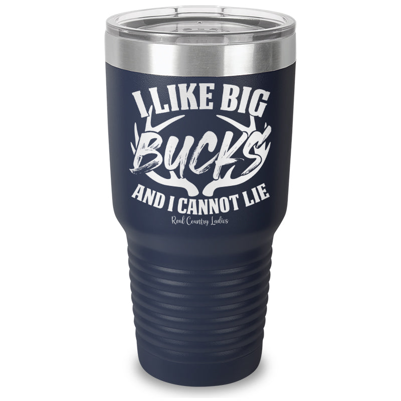 I Like Big Bucks Laser Etched Tumbler