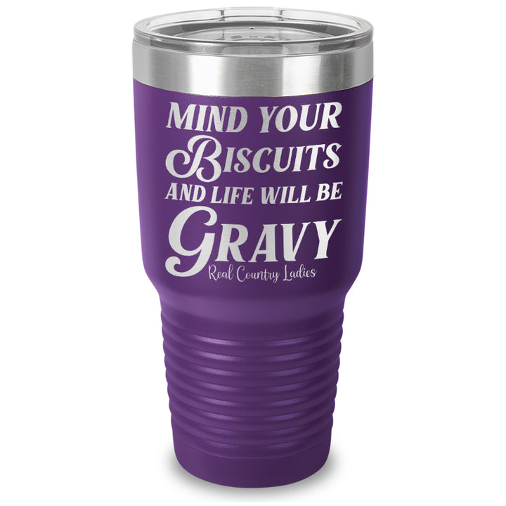 Mind Your Biscuits Laser Etched Tumbler