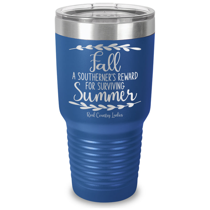 Fall Is A Southerner's Reward Laser Etched Tumbler