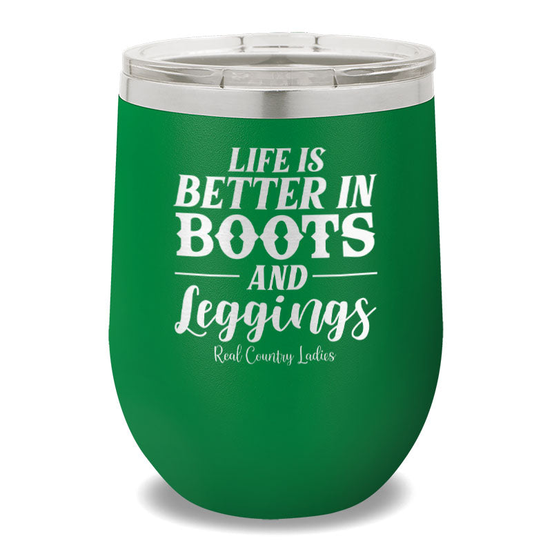 Life Is Better In Boots 12oz Stemless Wine Cup