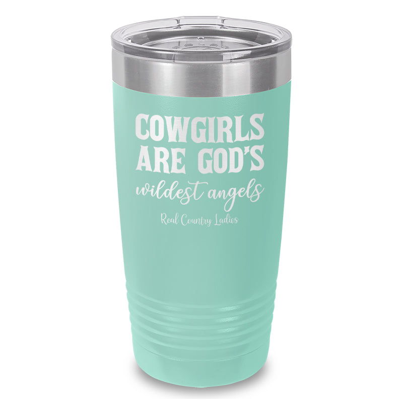 Cowgirls Are God's Wildest Angels Laser Etched Tumbler