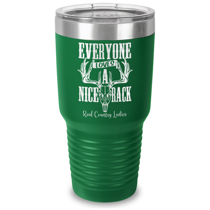 Everyone Loves A Nice Rack Laser Etched Tumbler