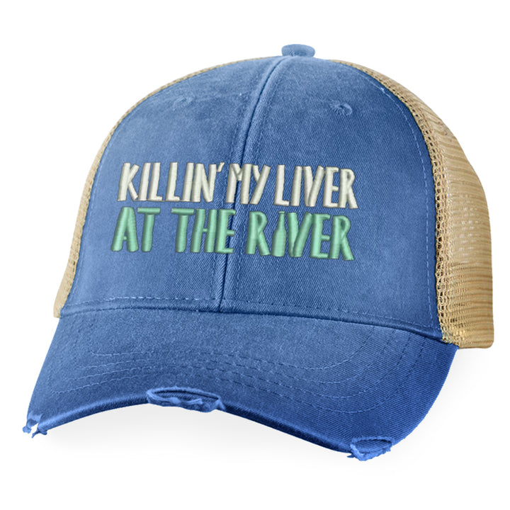 Killin' My Liver At The River Hat