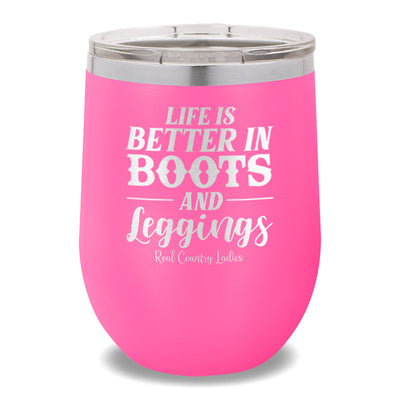 Life Is Better In Boots 12oz Stemless Wine Cup