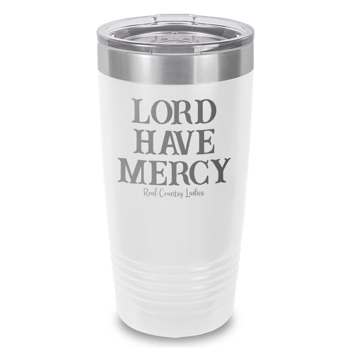 Lord Have Mercy Laser Etched Tumbler