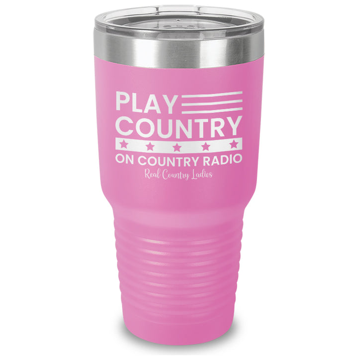 Play Country On Country Radio Laser Etched Tumbler