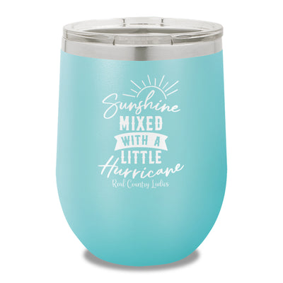 Sunshine Mixed With A Little Hurricane 12oz Stemless Wine Cup