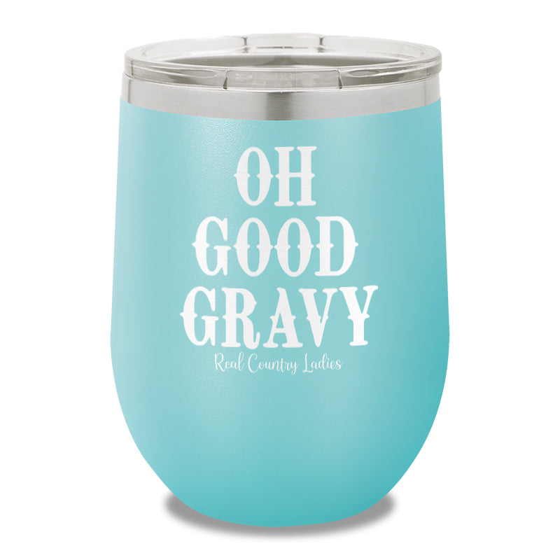 Oh Good Gravy 12oz Stemless Wine Cup