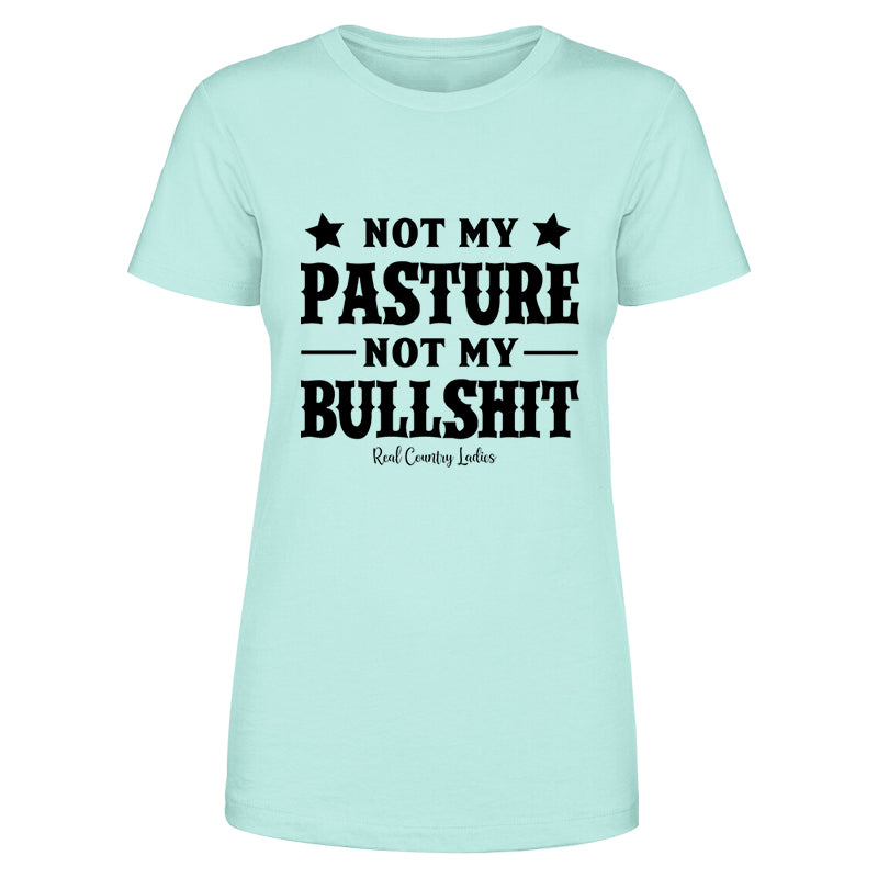 Clearance | Not My Pasture Not My Bullshit Black Print Front Apparel