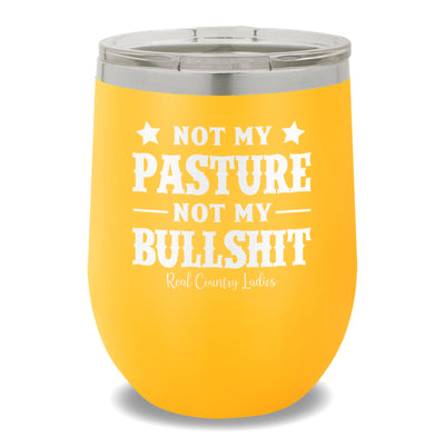 Not My Pasture Not My Bullshit 12oz Stemless Wine Cup