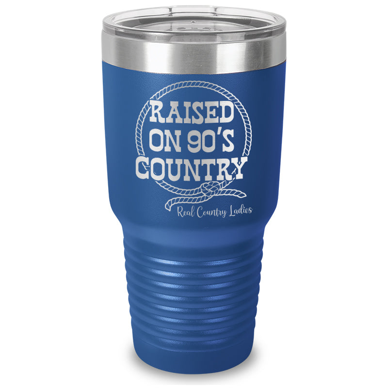 Raised On 90's Country Laser Etched Tumbler