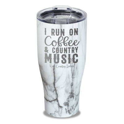 I Run On Coffee And Country Music Laser Etched Tumbler