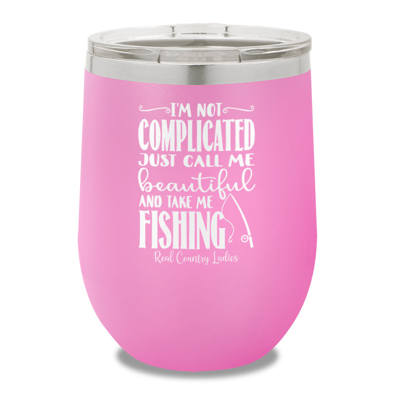 I'm Not Complicated 12oz Stemless Wine Cup